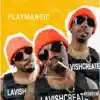 LavishCreate - Playmantic - EP